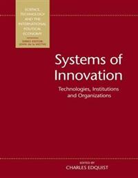 Systems of Innovation: Technologies, Institutions and